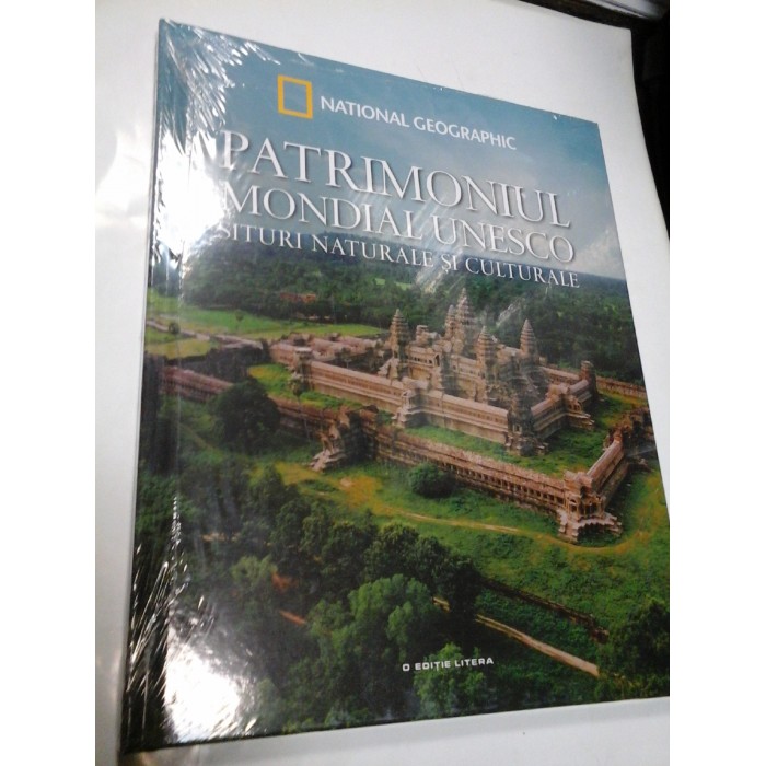 PATRIMONIUL MONDIAL UNESCO - SITURI NATURALE SI CULTURALE - vol 4 - Ed Litera